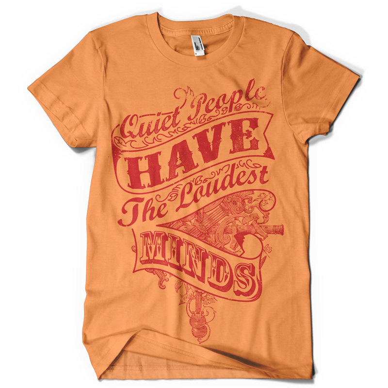 Quiet people, loud minds Tee shirt design | Tshirt-Factory