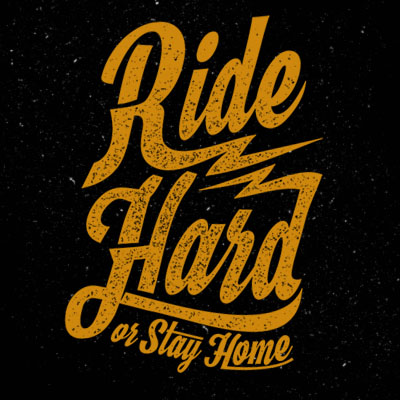 Ride hard or stay home T-shirt clip art | Tshirt-Factory