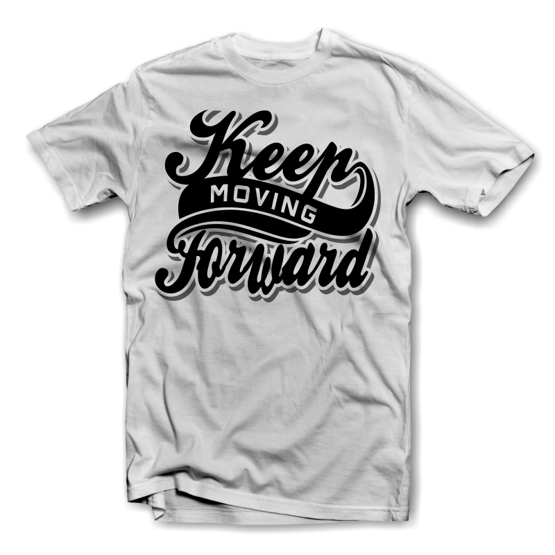 Keep Moving Forward | Tshirt-Factory