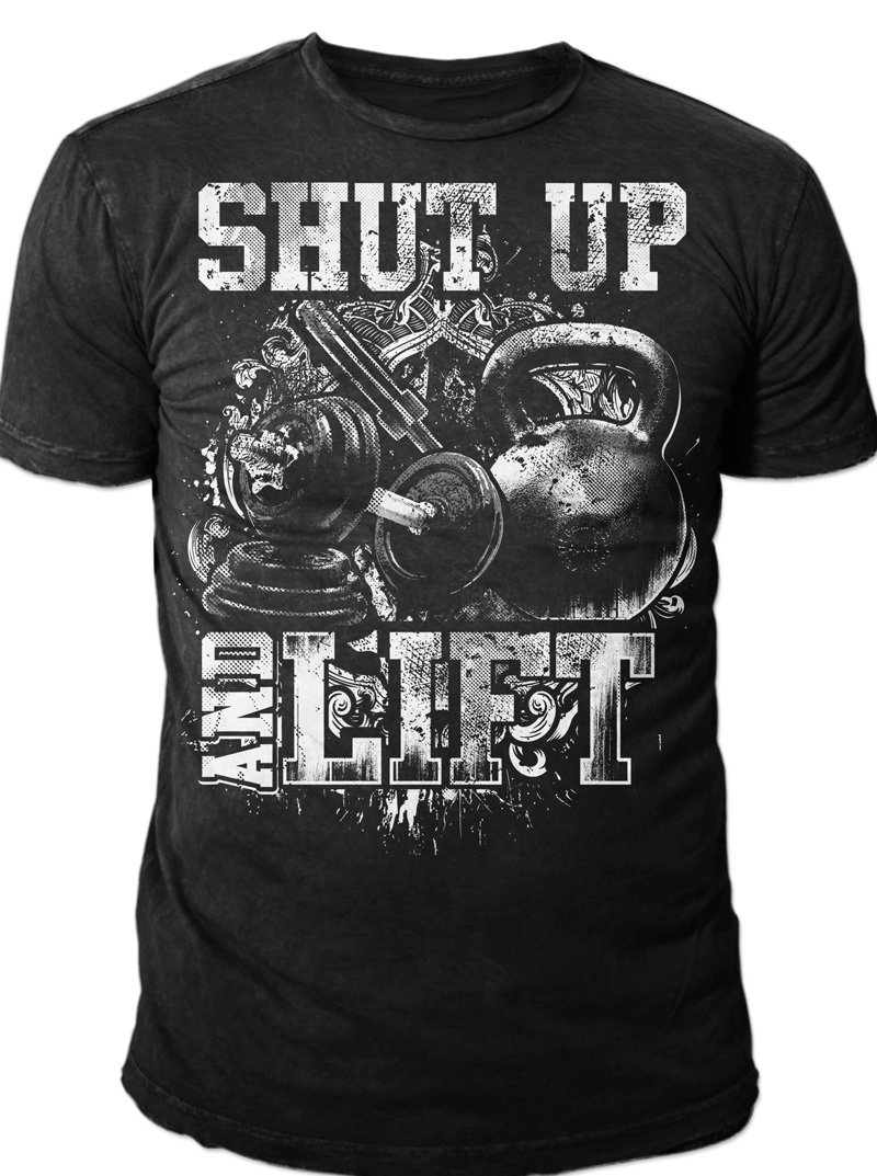 Shut up and Lift Tee shirts | Tshirt-Factory