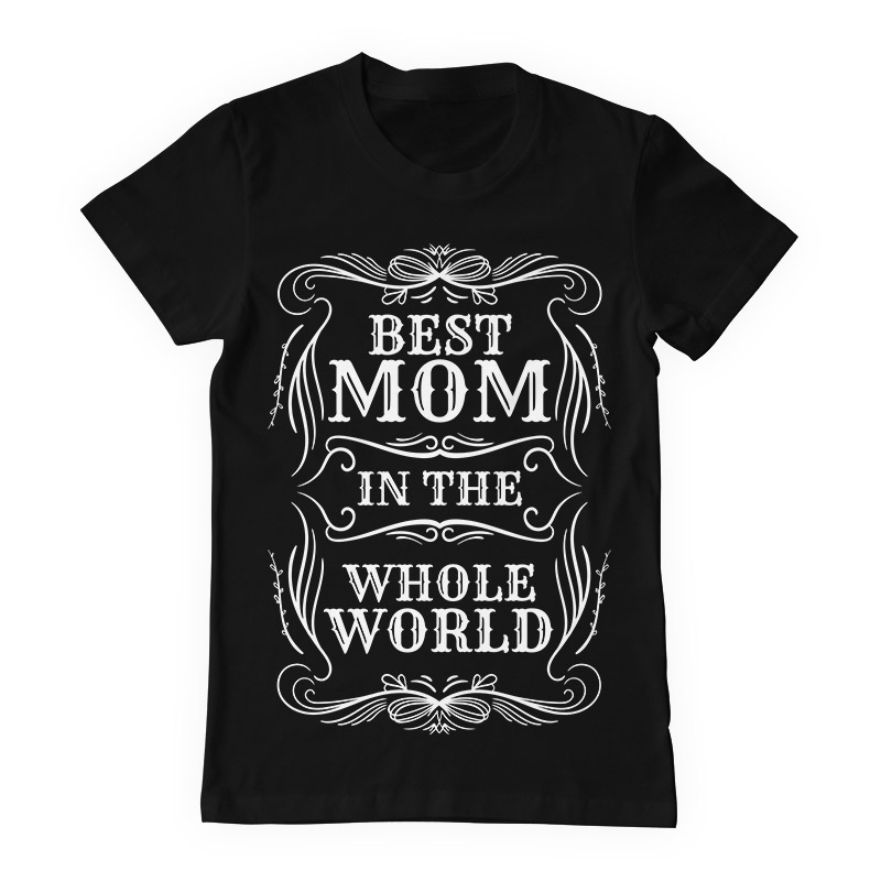 Best mom in the world Tee shirt design | Tshirt-Factory