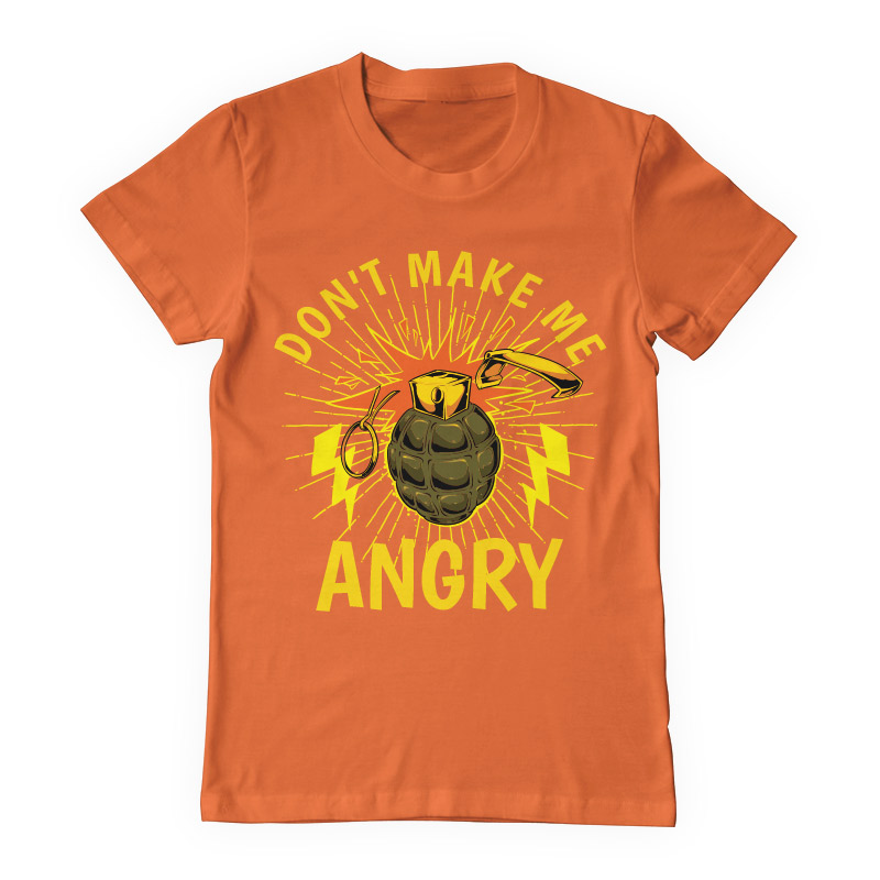 Dont Make Me Angry T shirt Clip Art Tshirt Factory