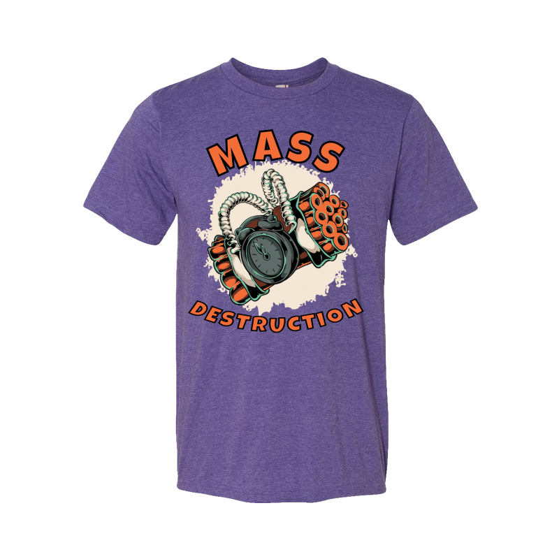 Mass Destruction Graphic Design Tshirt Factory