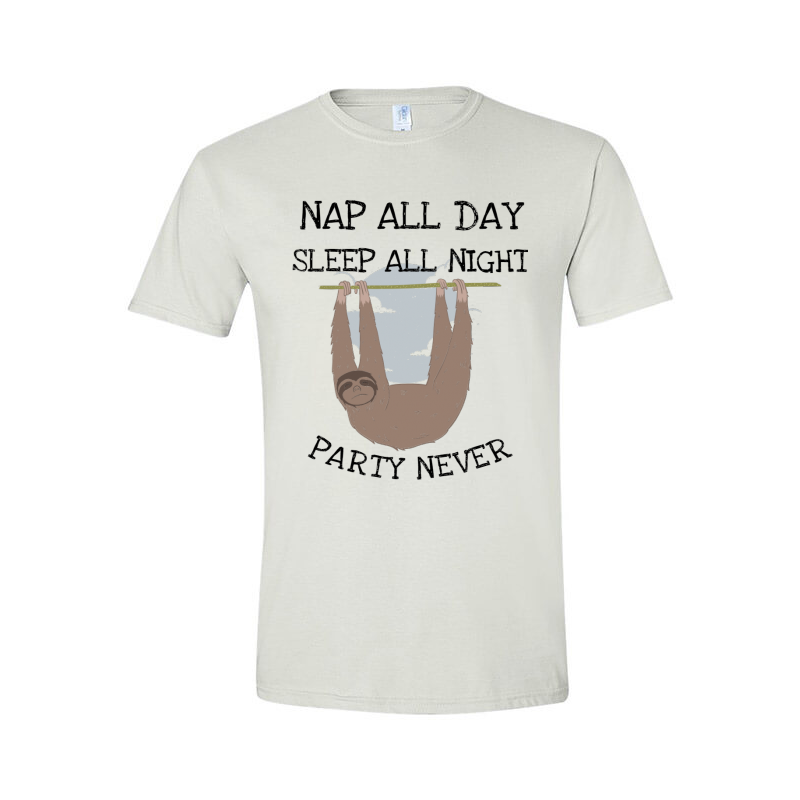 Nap all day Sleep all night Party never Graphic design