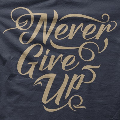 Never Give Up Typography T-shirt template | Tshirt-Factory