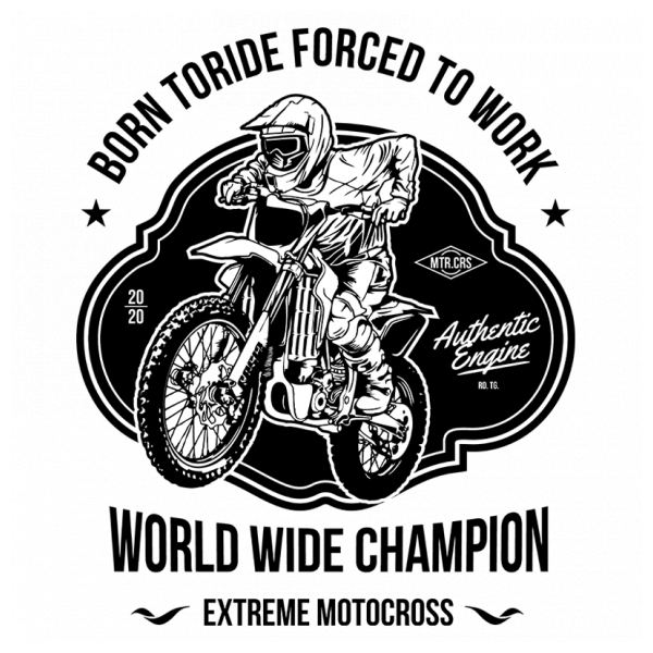 Born To Ride Forced To Work design for t shirt