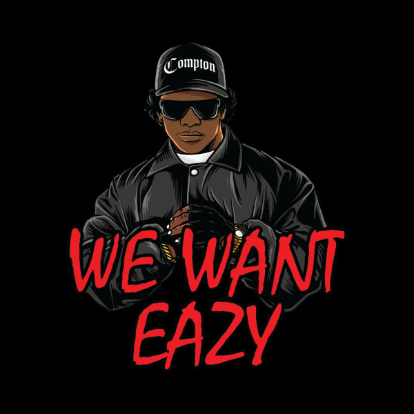 we want eazy shirt